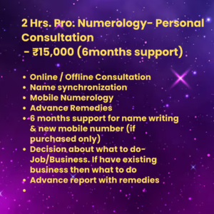 2 Hrs. Pro. Numerology- Personal  Consultation (6 months support)