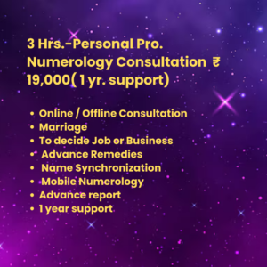 3 Hrs. Pro. Numerology Personal Consultation(1 Year support)