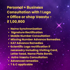 1L Personal + Business Consultation with 1 Logo + Office or shop Vaastu